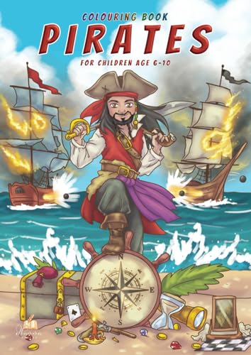 Pirate colouring book for children age 6-10: 42 bold and vibrant illustrations of seafaring adventures with 19 exciting puzzle challenges. A captivating artistic journey for primary school kids