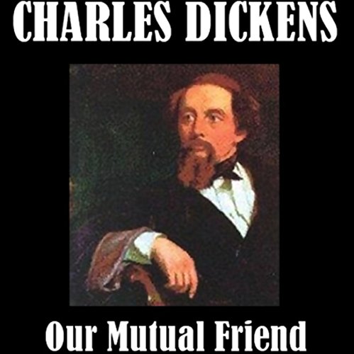 Our Mutual Friend Audiolibro Por Charles Dickens arte de portada