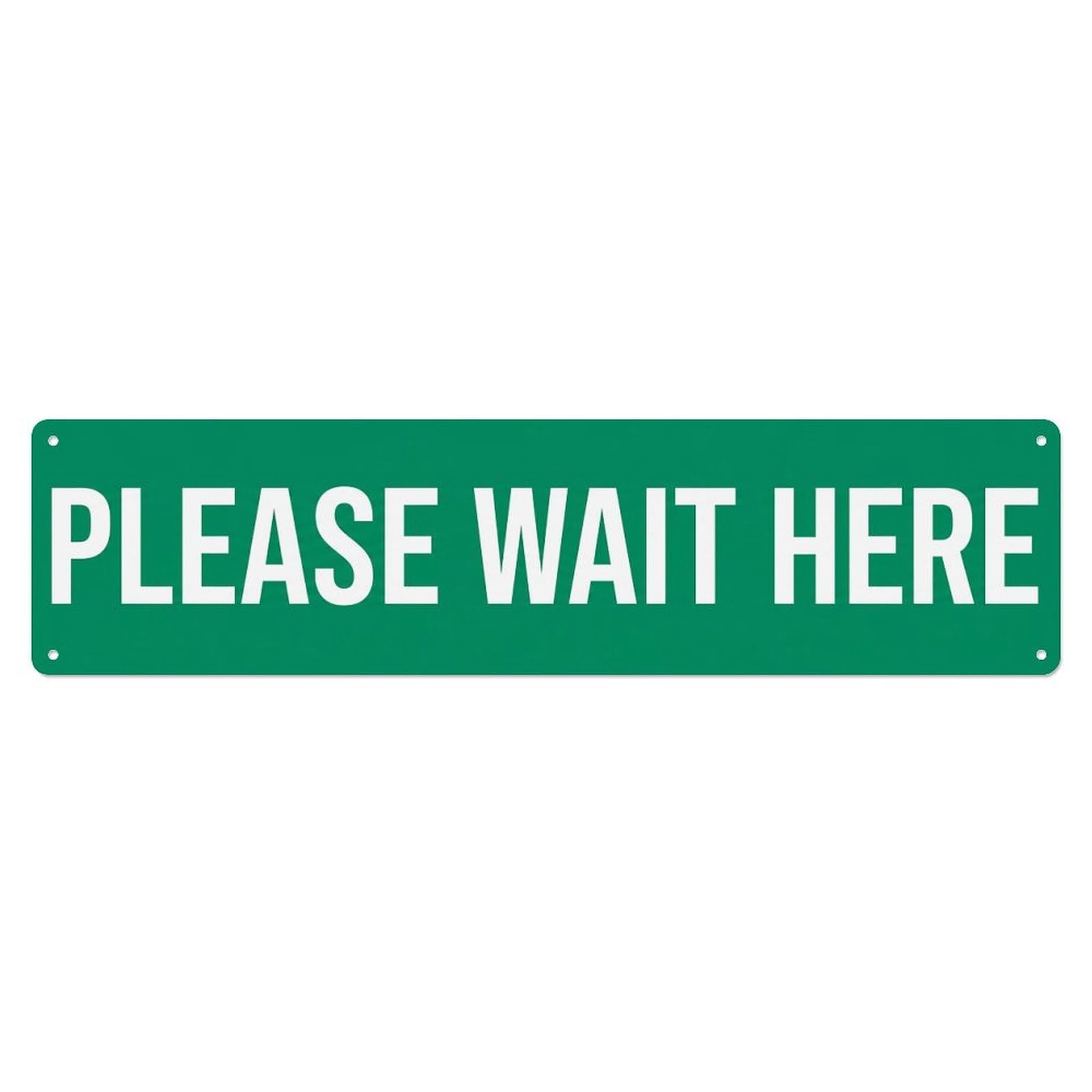 Please Wait Here Queue Metal Tin Sign