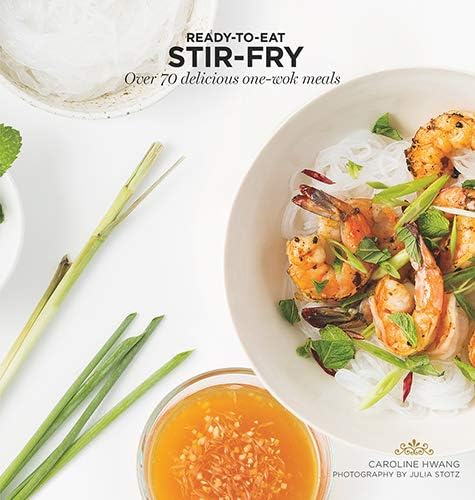 Stir Fry: Over 70 Delicious One-Wok Meals (Ready-to-Eat) Paperback – June 19, 2018