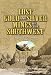 Lost Gold and Silver Mines of the Southwest