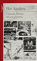 Cuando Plutón Era Un Planeta 6070119975 Book Cover