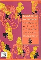 Researching the Fragments : Histories of Women in the Asian Context 9711010372 Book Cover