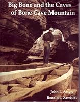 Big Bone and the Caves of Bone Cave Mountain 0977947106 Book Cover