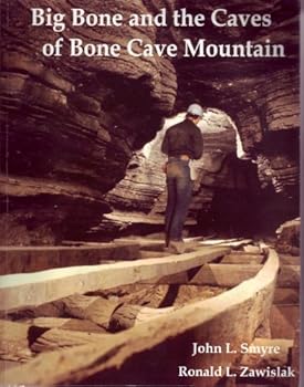 Paperback Big Bone and the Caves of Bone Cave Mountain Book