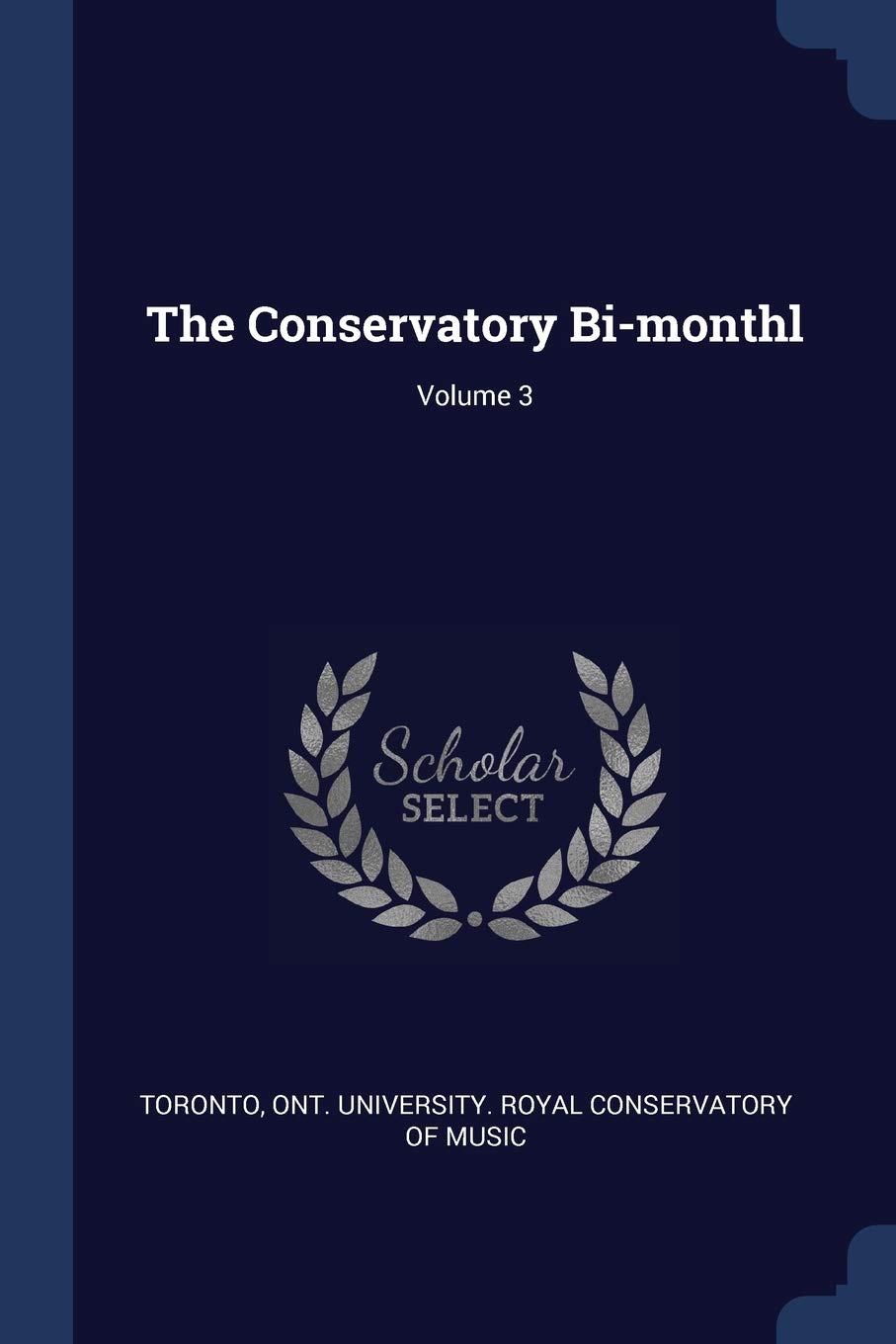 The Conservatory Bi-monthl; Volume 3