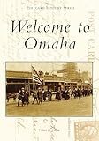 Welcome to Omaha (Postcard History Series)