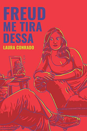 Freud, me tira dessa!: volume 1