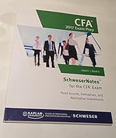 SchweserNotes CFA Exam Prep 2017 Level 1 Book 5-Fixed Income, Derivatives, and Alternative Investments 1475440979 Book Cover