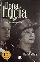 Doña Lucía. La biografía no autorizada 9563041577 Book Cover