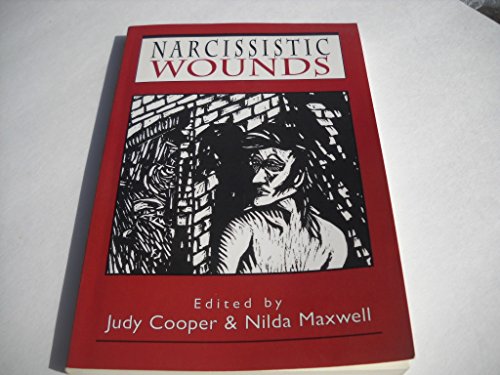 Narcissistic Wounds: Clinical Perspectives Narcissistic Wounds: Clinical Perspectives