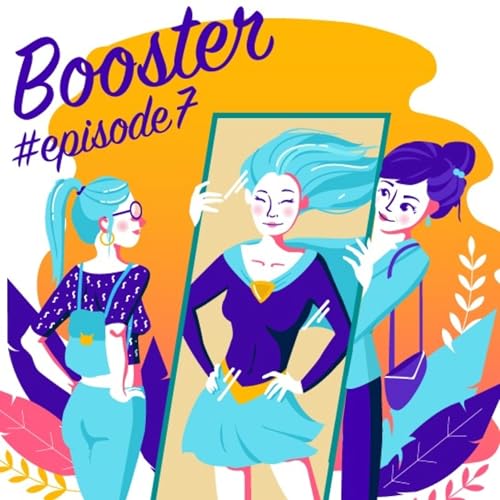 Booster #7 - Kat Borlongan : &ldquo;&ccedil;a prend du temps de savoir en quoi on est bons !&rdquo;