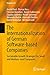 The Internationalization of German Software-based Companies: Sustainable Growth Strategies for Small and Medium-sized Companies (Progress in IS)