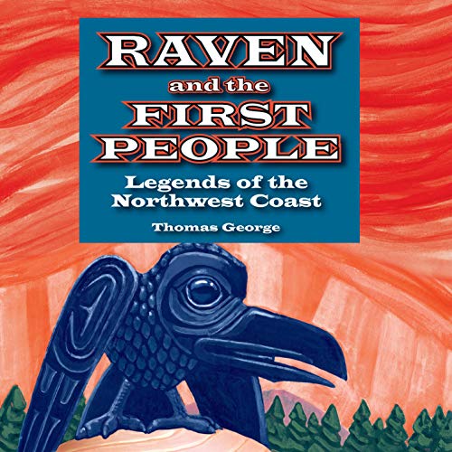 Raven and the First People by Thomas George episode artwork
