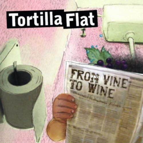 From Vine to Wine Tortilla Flat Digital Music