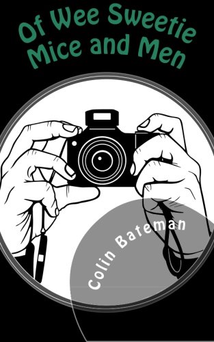 Of Wee Sweetie Mice & Men