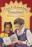 LITTLE CELEBRATIONS, NON-FICTION, GOOD MORNING GRANDMA, SINGLE COPY, STAGE 3B