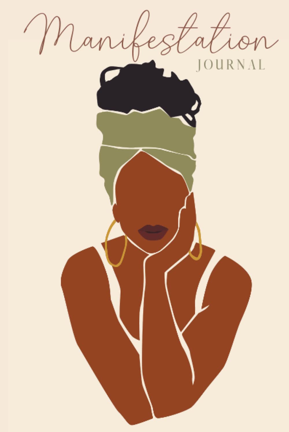 Manifestation Journal for Black Women: Law of Attraction Techniques, Exercises and Tools for Creating Wealth, Abundance, Success, Happiness and Joy | ... Self-Love & Spirituality for Black Women)