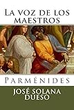 La voz de los maestros PARMENIDES
