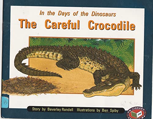 The Careful Crocodile, Grade 1: In the Days of ... B01HC1Q4O0 Book Cover