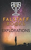 Explorations: A Falstaff Books Sampler 1080651500 Book Cover