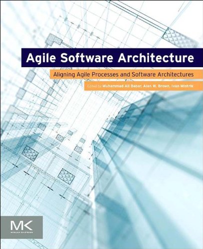 Agile Software Architecture: Aligning Agile Processes and Software Architectures (English Edition)