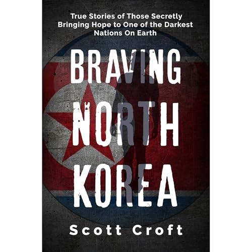 Braving North Korea by Scott Croft episode artwork