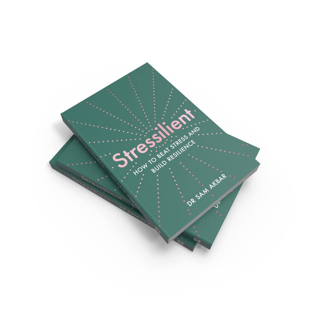 Stressilient: How to Beat Stress and Build Resilience