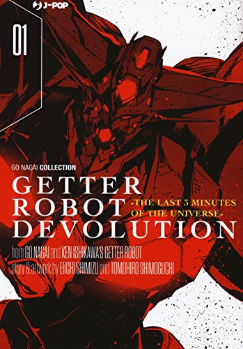 Getter robot devolution. The last 3 minutes of the universe: 1