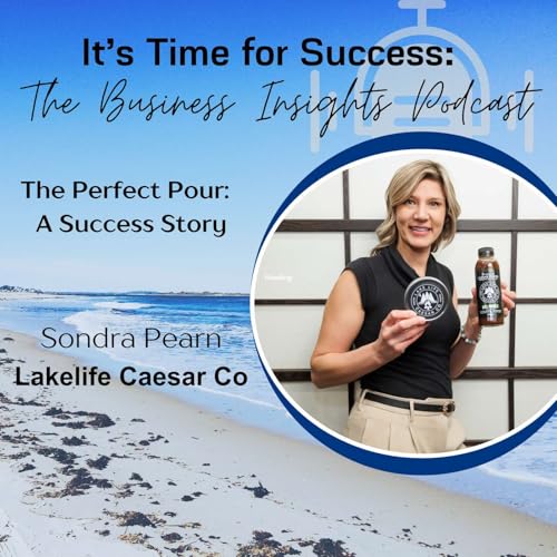 The Perfect Pour: Sondra Pearn&rsquo;s Lake Life Caesar Co. Success Story