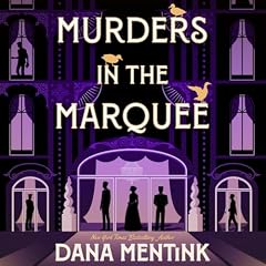 Murders in the Marquee Audiolibro Por Dana Mentink arte de portada