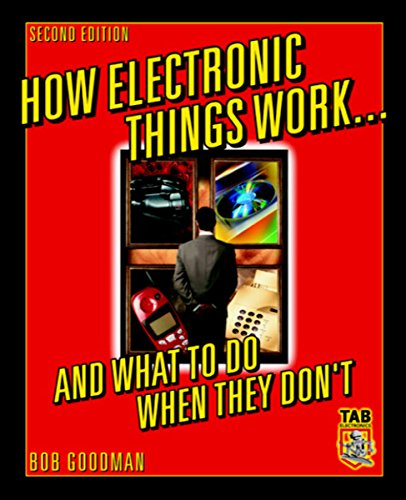 How Electronic Things Work... And What to do When They Don't (TAB Electronics)