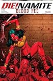 DIEnamite: Blood Red #2 (DIE!namite: Blood Red)