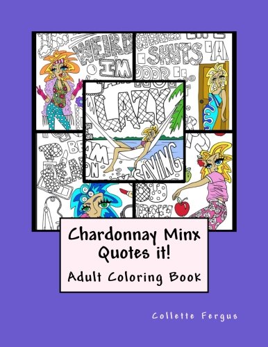 Chardonnay Minx Quotes it!