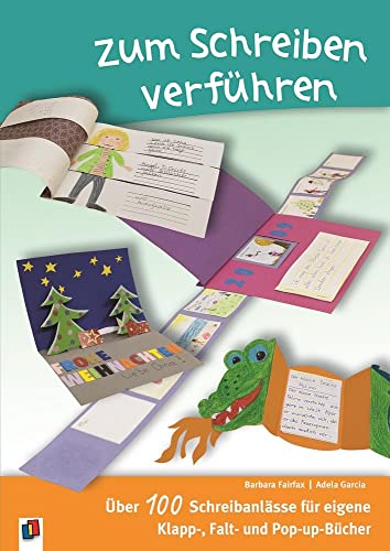 Zum Schreiben verführen!: 100 Schreibanlässe zu