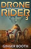 Drone Rider 3: Cyborg AI Science Fiction (Drone Rider AI Wars)