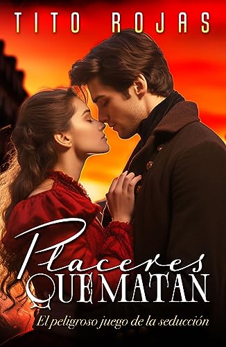 Placeres Que Matan: El Peligroso Juego De La Seducción Placeres Que Matan: El Peligroso Juego De La Seducción