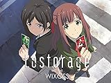 Lostorage incited WIXOSS
