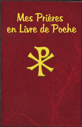 Mes Prieres En Livre de Poche (English and French Edition)