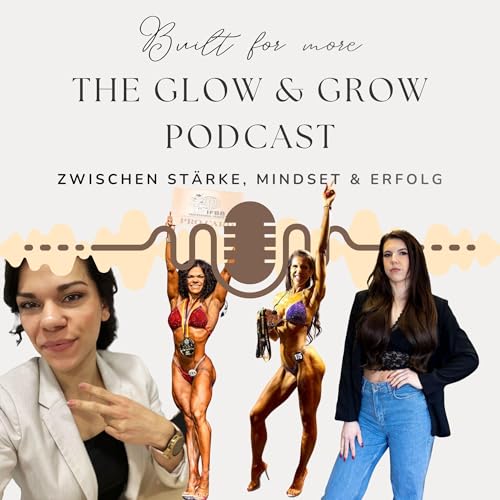 The Glow and Grow Podcast cover art