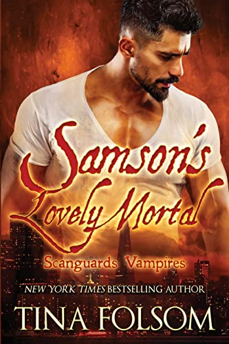 Samson's Lovely Mortal (Scanguards Vampires #1) Paperback – November 27, 2014