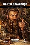  Roll for Knowledge  The Ultimate D&D 5E Pub Quiz Book: 550+ Trivia Questions for Game Nights, Conventions & Tavern Events