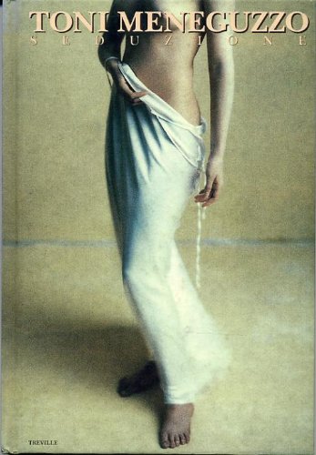 セデュツィオーネ―トニ・メネグッツォ写真集