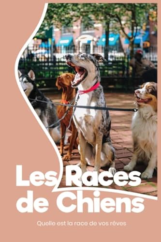 Les Races de Chiens: Découvrez la race de votre futur chiot | Race de Chien