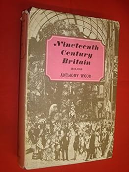 Nineteenth century Britain,: 1815-1914