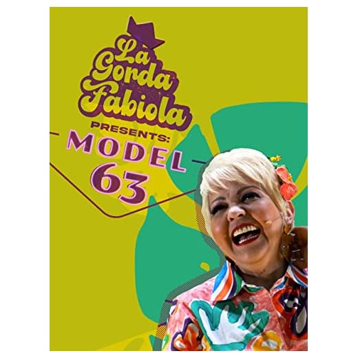LA GORDA FABIOLA: MODEL 63