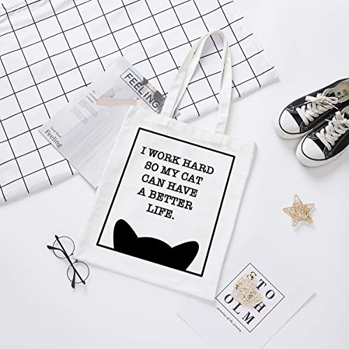 Ihopes Funny Cat Reusable Tote Bag | I Work Hard So My Cat Can Have A Better Life 12 Oz Canvas Tote Bag | Cute Cat Lover Gift For Men Women Friends #TOP2