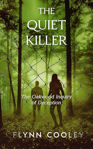 The Quiet Killer: The Oakwood Inquiry of Deception (Detective David Warren Series Book 2)