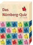 Nürnberg-Quiz: 68 Quizfragen rund um die schöne Dürerstadt