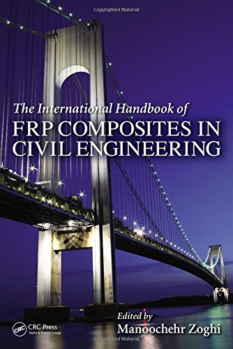 The International Handbook of FRP Composites in Civil Engineering